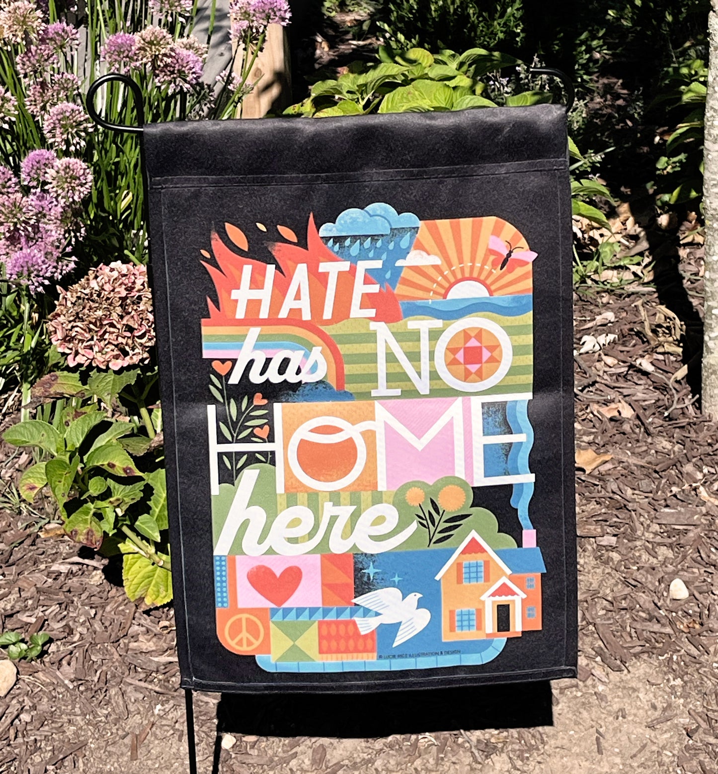 Hate Has No Home Here Garden Flag