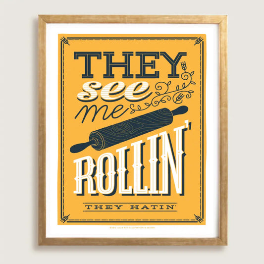 They See Me Rollin'