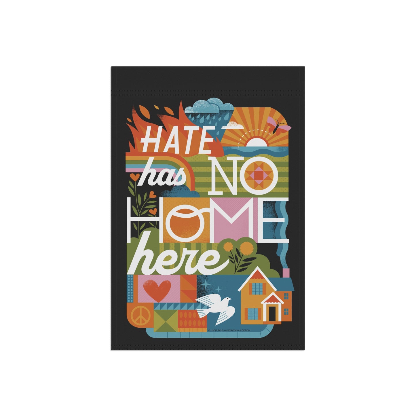 Garden Flag - "Hate Has No Home Here" Decorative Welcome Banner