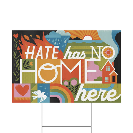 Hate Has No Home Here Plastic Yard Sign