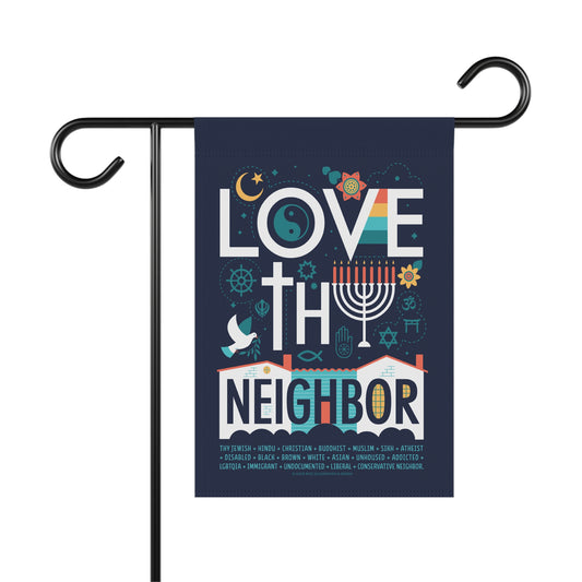 Garden Flag - "Love Thy Neighbor" Religious Unity House Banner
